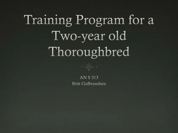 Training program for a two-year old thoroughbred