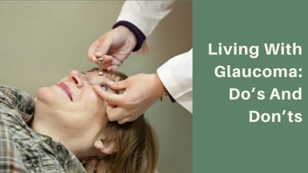 Living With Glaucoma: Do's And Don'ts