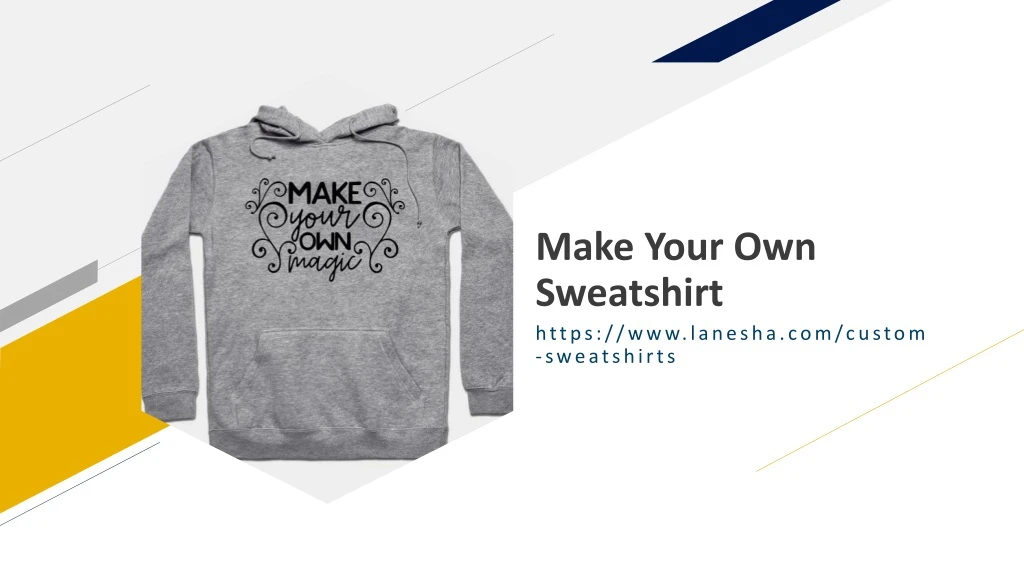 make your own sweatshirt