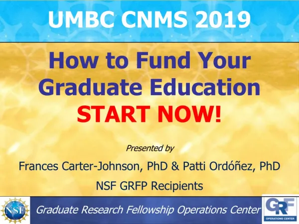 UMBC CNMS 2019 How to Fund Your Graduate Education START NOW!