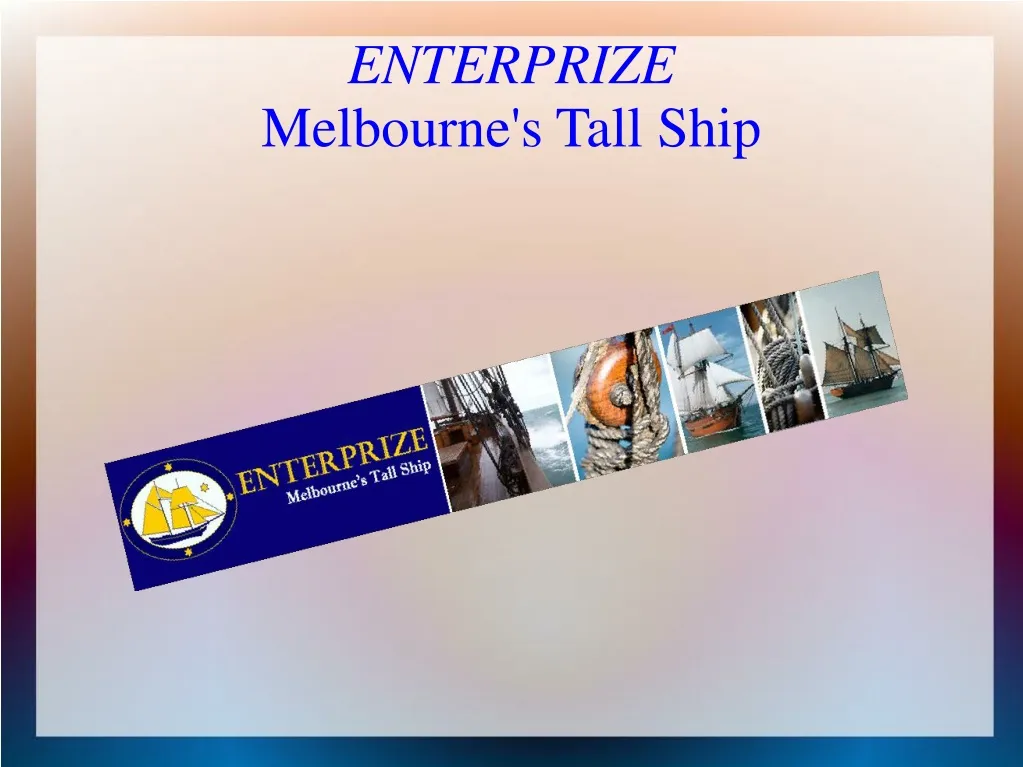 enterprize melbourne s tall ship
