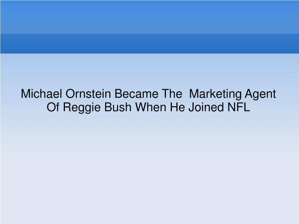 michael ornstein became the marketing agent