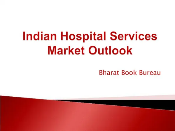 Indian Hospital Services Market Outlook