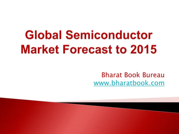 Global Semiconductor Market Forecast to 2015
