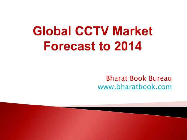 Global CCTV Market Forecast to 2014