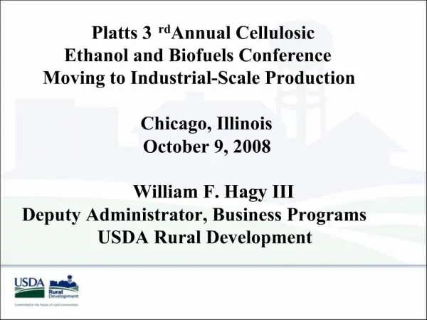 Platts 3rd Annual Cellulosic Ethanol and Biofuels Conference Moving to Industrial-Scale Production Chicago, Illinois