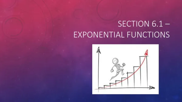 Section 6.1 – Exponential Functions