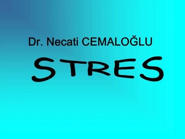 Dr. Necati CEMALOGLU