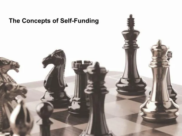 The Concepts of Self-Funding