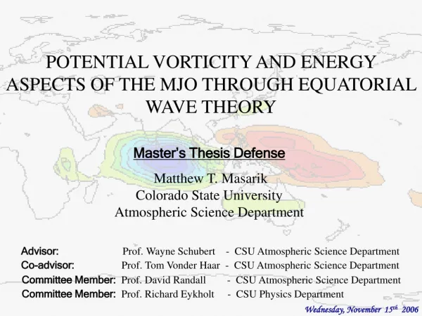 POTENTIAL VORTICITY AND ENERGY ASPECTS OF THE MJO THROUGH EQUATORIAL WAVE THEORY
