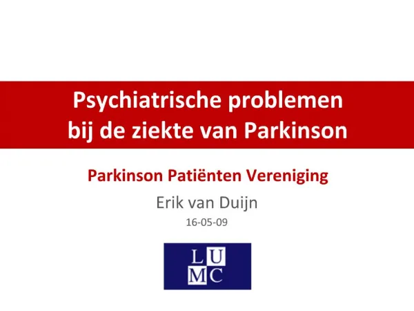 Psychiatrische problemen bij de ziekte van Parkinson