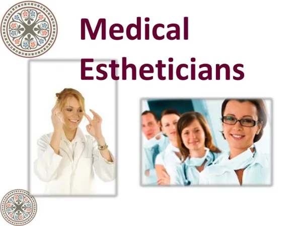 Medical Estheticians