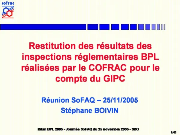 Restitution des r sultats des inspections r glementaires BPL r alis es par le COFRAC pour le compte du GIPC