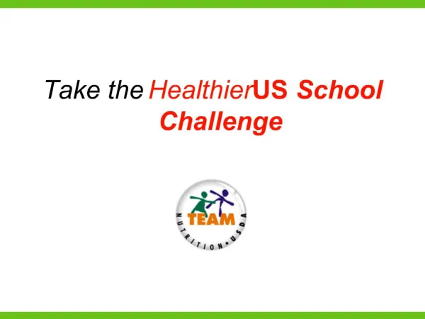 Take the HealthierUS School Challenge