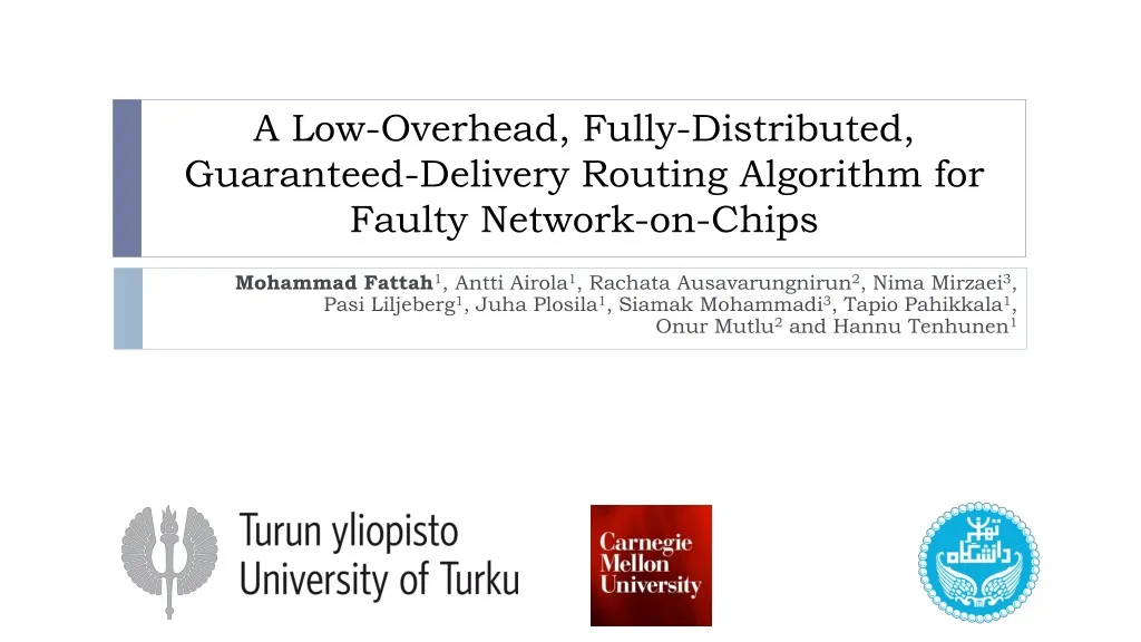 a low overhead fully distributed guaranteed delivery routing algorithm for faulty network on chips