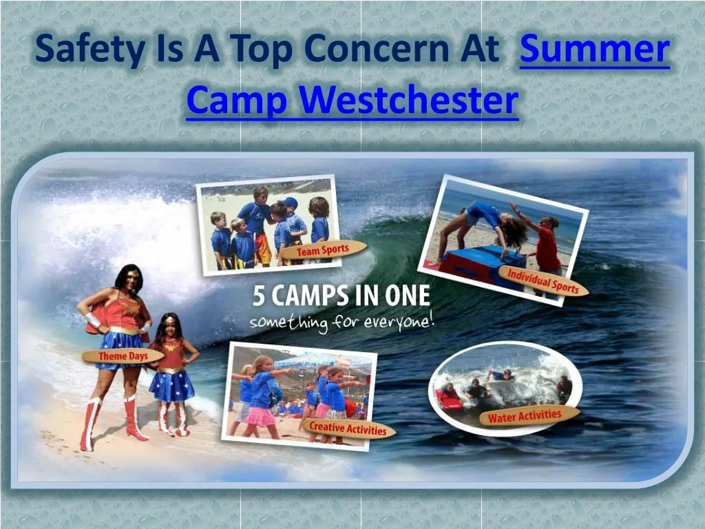 safety is a top concern at summer camp westchester