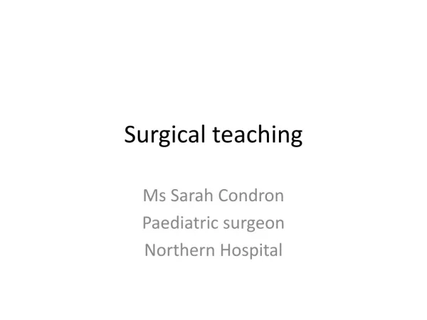 Surgical teaching