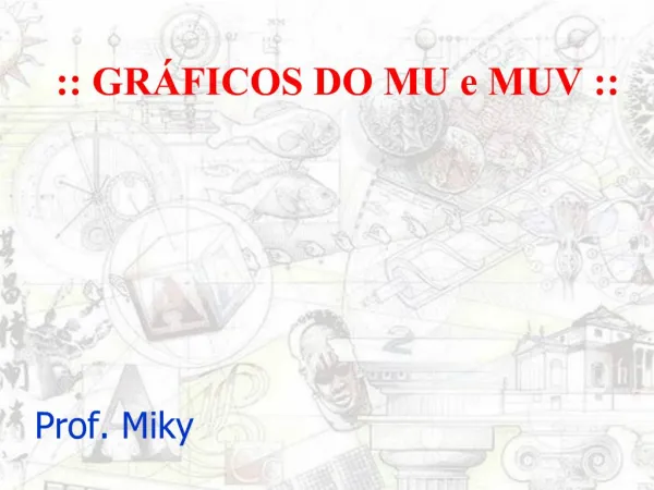 :: GR FICOS DO MU e MUV ::