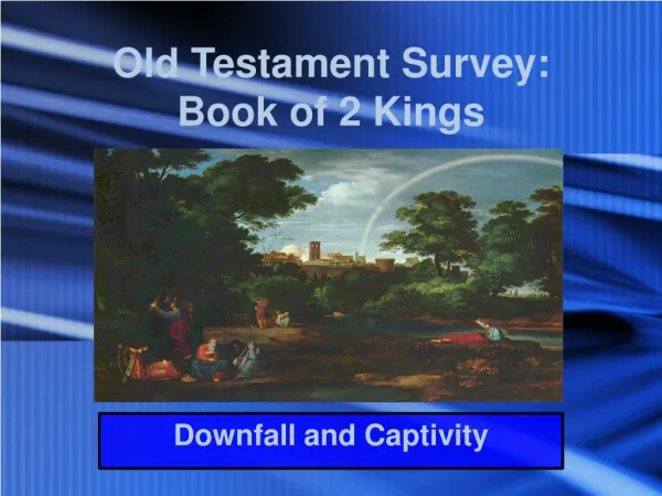 Old Testament Survey: Book of 2 Kings