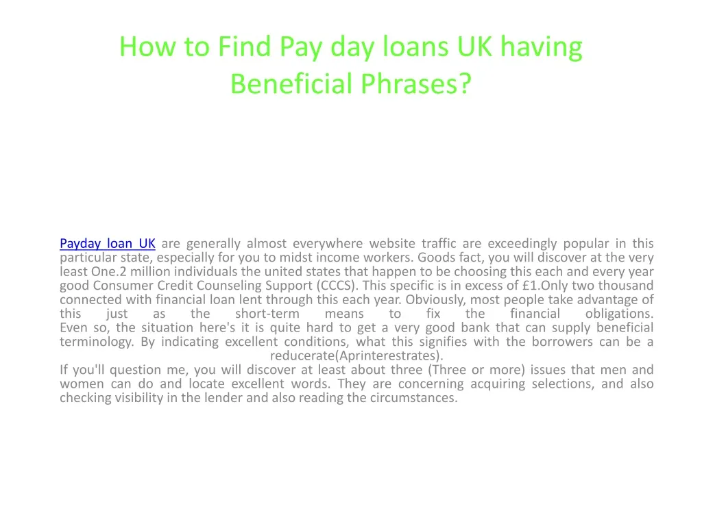 how to find pay day loans uk having beneficial phrases