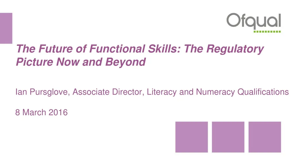 the future of functional skills the regulatory picture now and beyond