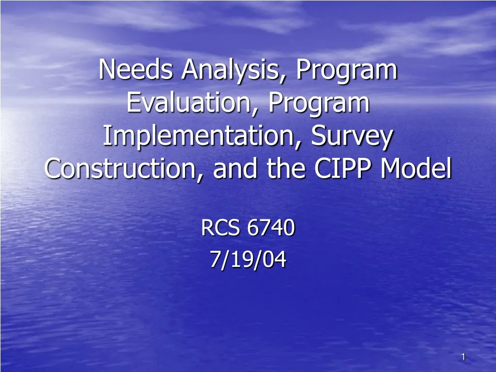 needs analysis program evaluation program implementation survey construction and the cipp model