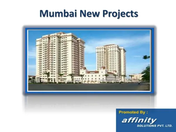Mumbai New Projects and Properties @09999684166