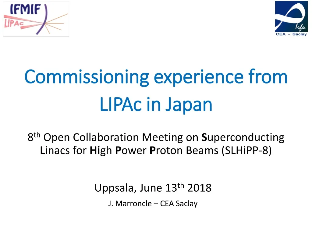 commissioning experience from lipac in japan
