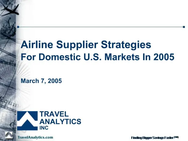 Airline Supplier Strategies For Domestic U.S. Markets In 2005