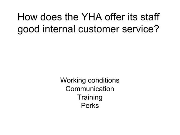 How does the YHA offer its staff good internal customer service