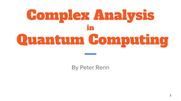 Complex Analysis in Quantum Computing