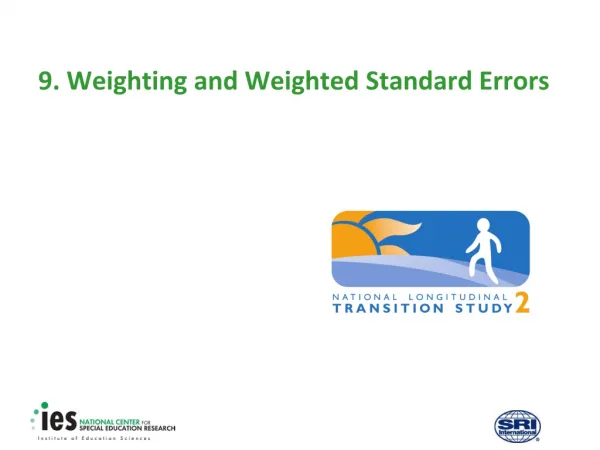 9. Weighting and Weighted Standard Errors