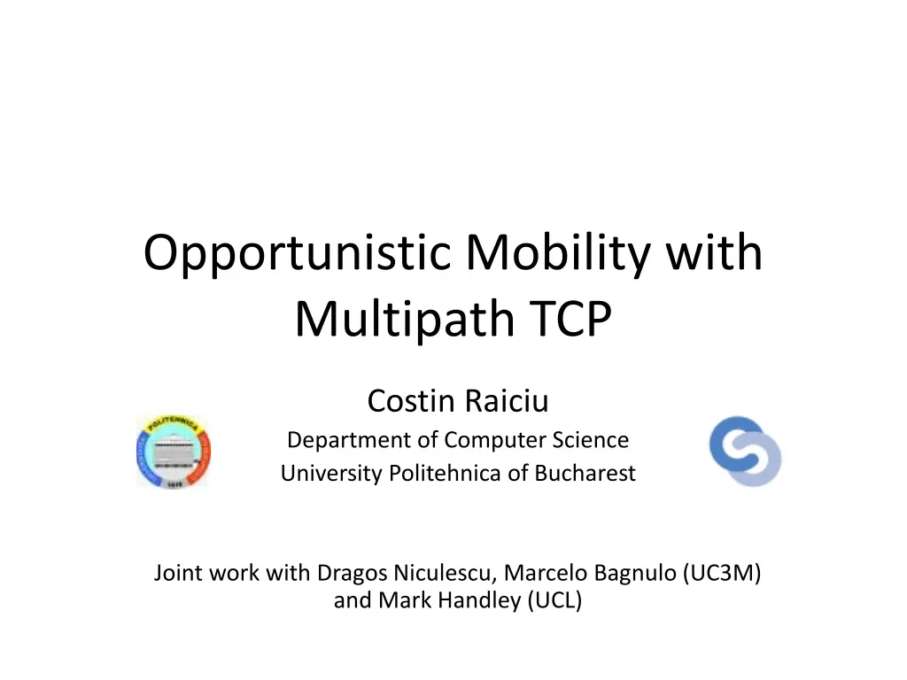 opportunistic mobility with multipath tcp