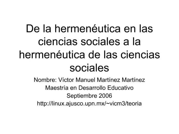 De la hermen utica en las ciencias sociales a la hermen utica de las ciencias sociales