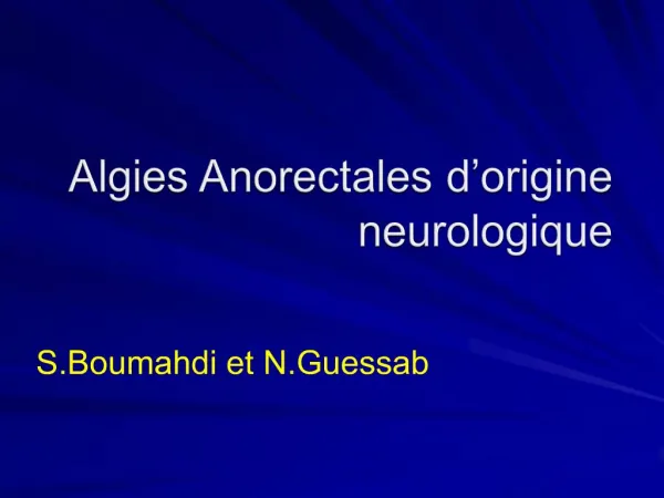 Algies Anorectales d origine neurologique