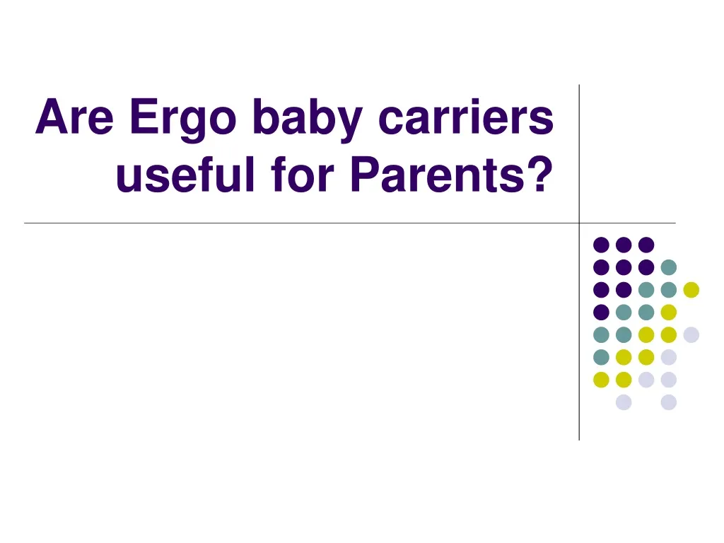 are ergo baby carriers useful for parents