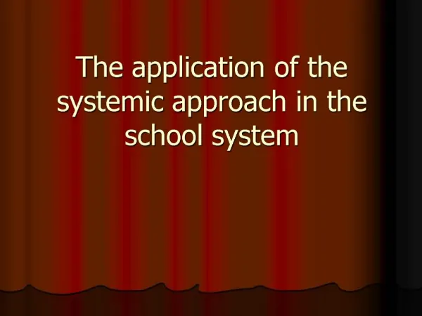 The application of the systemic approach in the school system