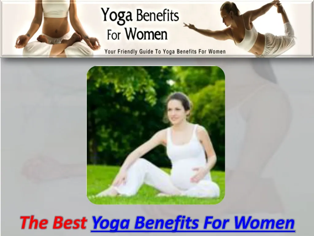 the best yoga benefits for women