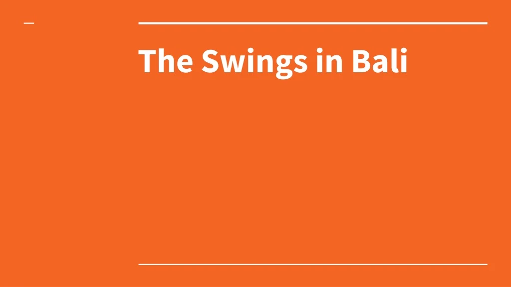 the swings in bali