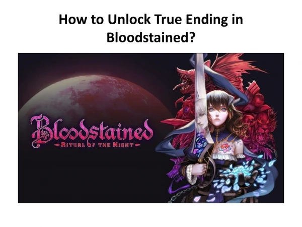 How to Unlock True Ending in Bloodstained?
