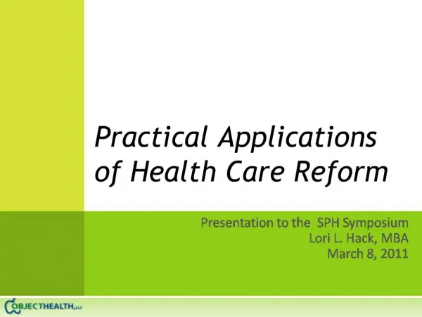 Practical Applications of Health Care Reform