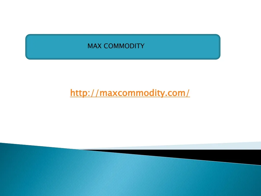 max commodity