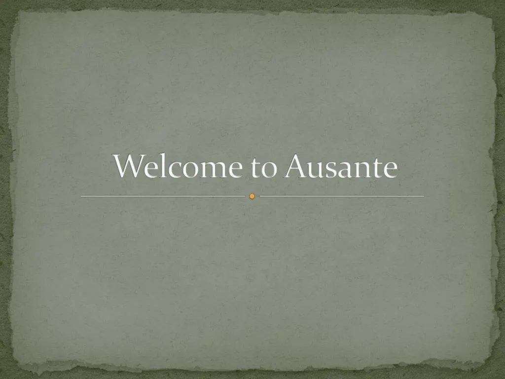 welcome to ausante