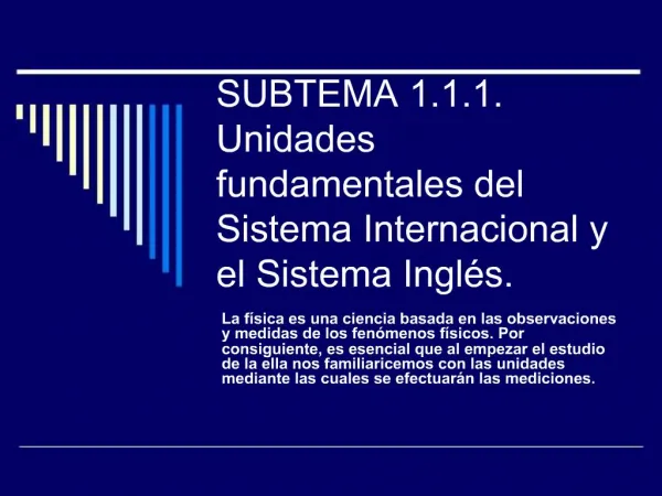 SUBTEMA 1.1.1. Unidades fundamentales del Sistema Internacional y el Sistema Ingl s.