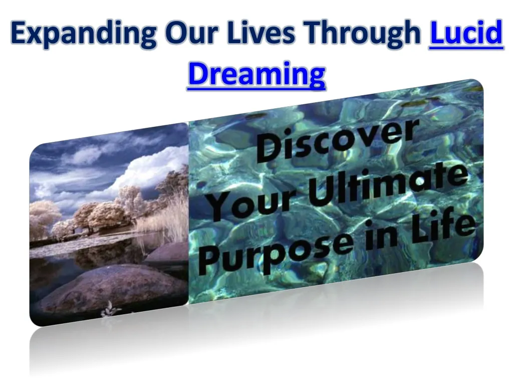 expanding our lives through lucid dreaming