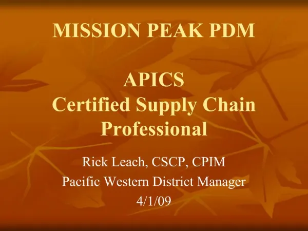 MISSION PEAK PDM APICS Certified Supply Chain Professional
