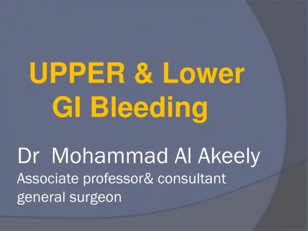 Dr Mohammad Al Akeely Associate professor&amp; consultant general surgeon