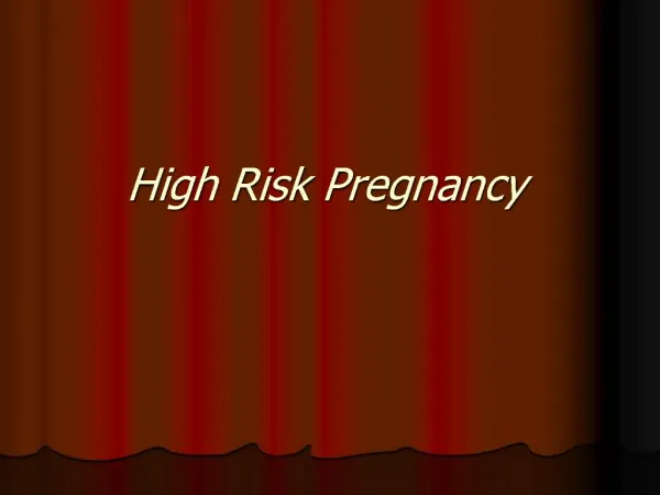 Ppt How To Deal With A High Risk Pregnancy Powerpoint Presentation Free Download Id 7937640