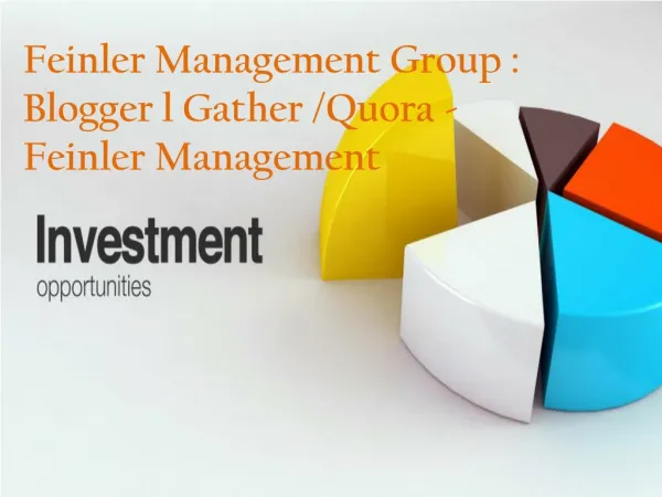 Feinler Management Group : Blogger l Gather /Quora - Feinler