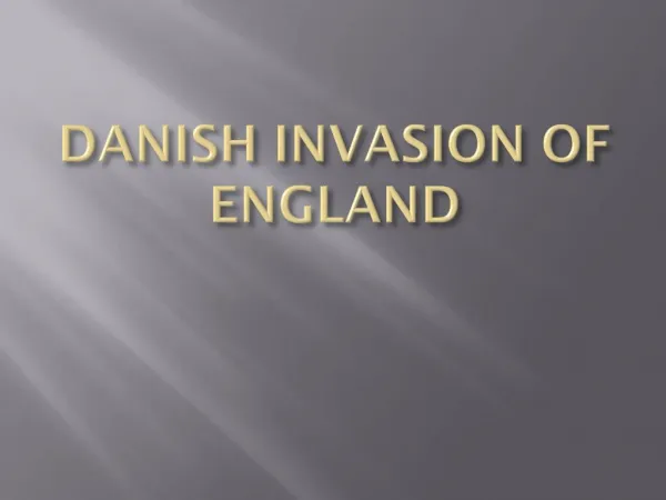 DANISH INVASION OF ENGLAND